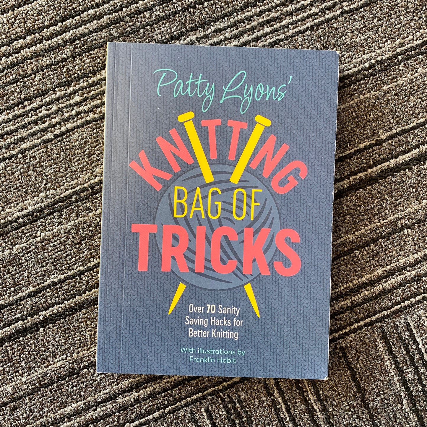 Patty Lyons' - Knitting Bag of Tricks