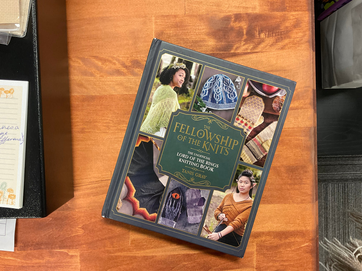 The Fellowship of the Knits - the unofficial Lord of the Rings knitting book