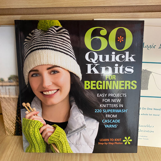 60 Quick Knits for Beginners from Cascade Yarns