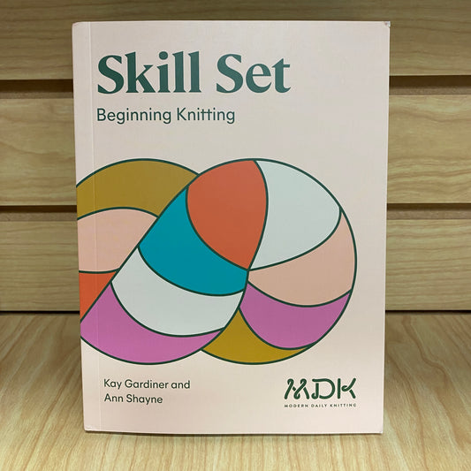 Modern Daily Knitting - MDK - Skill Set - Beginning Knitting