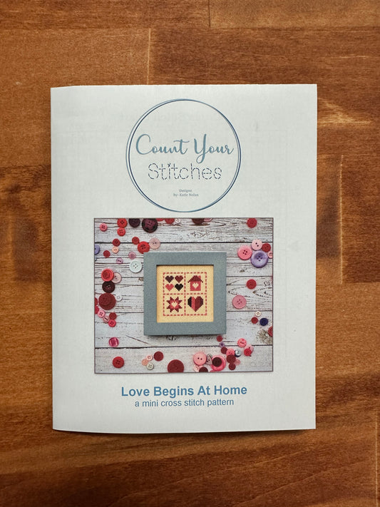 Count Your Stitches Love Begins at Home