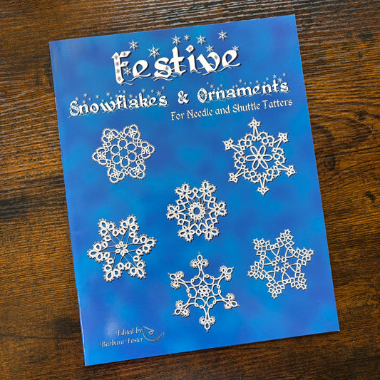 Festive Snowflakes & Ornaments for Needle & Shuttle Tatters - Handy Hands, Inc